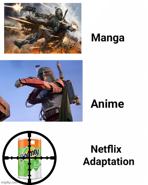 Manga, Anime, Netflix adaption | image tagged in manga anime netflix adaption | made w/ Imgflip meme maker