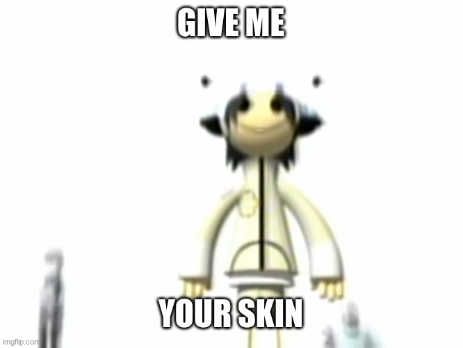 i didnt even know there was a gorillaz stream- but i have arrived |  GIVE ME; YOUR SKIN | image tagged in cursed noodle | made w/ Imgflip meme maker