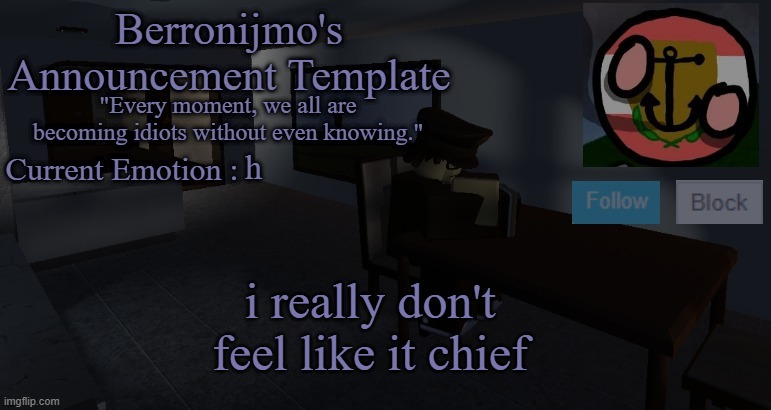 the games are cancelled due to sleepiness | h; i really don't feel like it chief | image tagged in berronijmo's announcement template | made w/ Imgflip meme maker