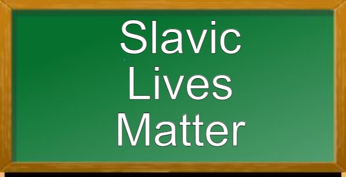 Old school chalk board |  Slavic Lives Matter | image tagged in old school chalk board,slavic lives matter | made w/ Imgflip meme maker