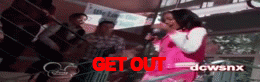 Get out! | image tagged in gifs,get out,mad,rage,u mad bro,funny | made w/ Imgflip video-to-gif maker