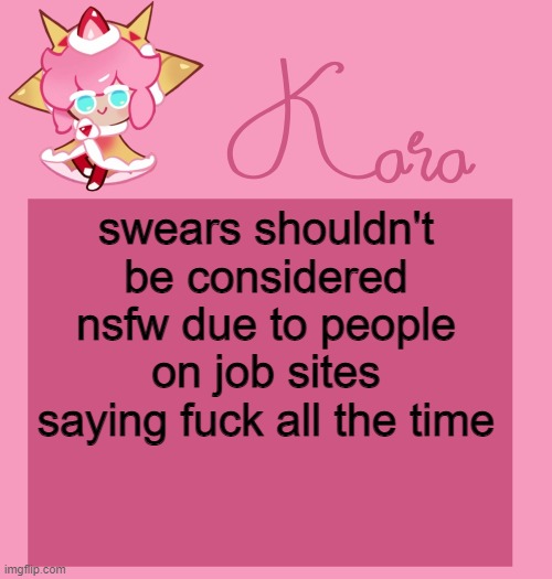 h | swears shouldn't be considered nsfw due to people on job sites saying fuck all the time | image tagged in h | made w/ Imgflip meme maker