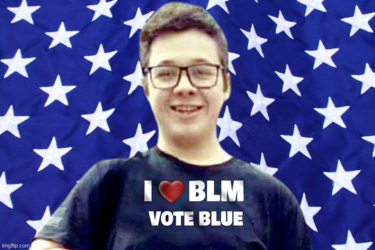 image tagged in kyle rittenhouse,black lives matter,vote blue,clown car republicans,blm,vote democrat | made w/ Imgflip meme maker