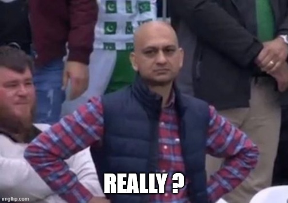 bald indian guy | REALLY ? | image tagged in bald indian guy | made w/ Imgflip meme maker
