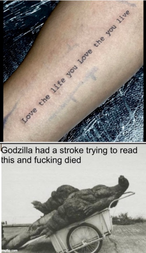 WHAT THE HELL? | image tagged in godzilla,tattoos,bad tattoos,fail | made w/ Imgflip meme maker