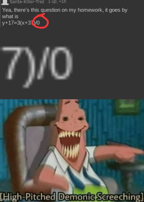 image tagged in high-pitched demonic screeching | made w/ Imgflip meme maker