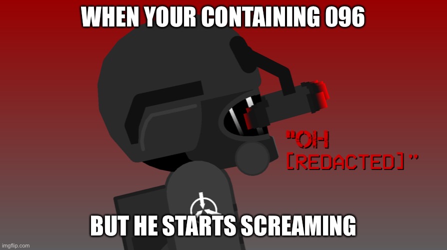 Area 02 on X: When you try using SCP-096 for the first time. #Roblox #SCP  #SCPFoundation #RobloxDev #MEMES #GameOfRoles  / X