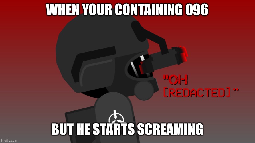 Haven't seen an SCP-966 meme, so here you go : r/DankMemesFromSite19