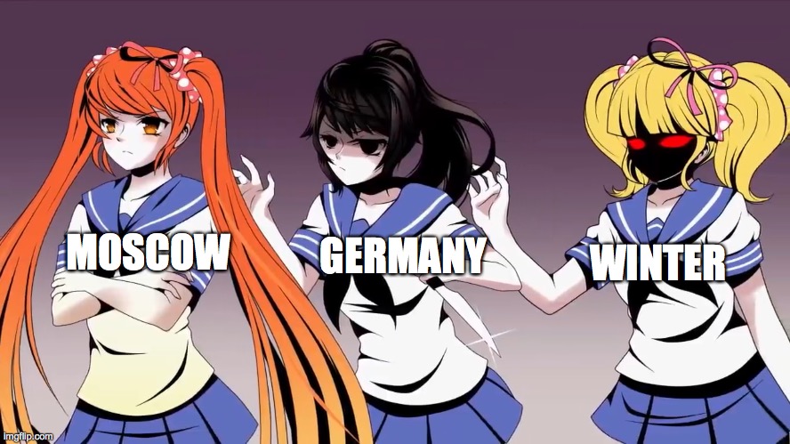 operation barbosa | GERMANY; WINTER; MOSCOW | image tagged in yandere-chan attempting to stab osana,ww2 | made w/ Imgflip meme maker