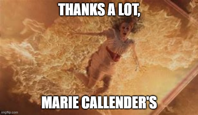 THANKS A LOT, MARIE CALLENDER'S | image tagged in thanks,supernatural | made w/ Imgflip meme maker