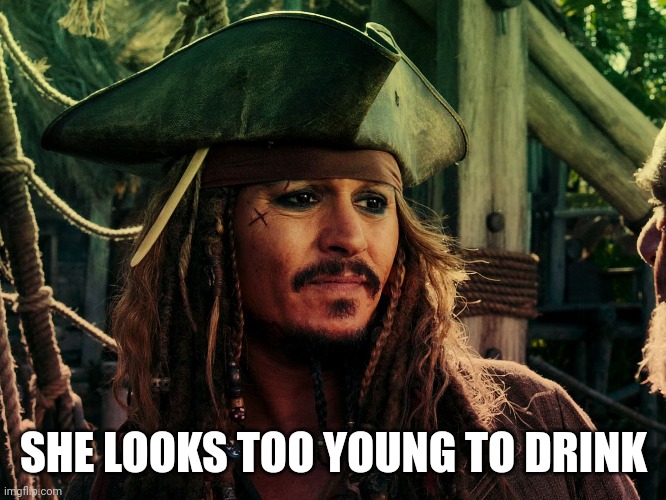 SHE LOOKS TOO YOUNG TO DRINK | made w/ Imgflip meme maker