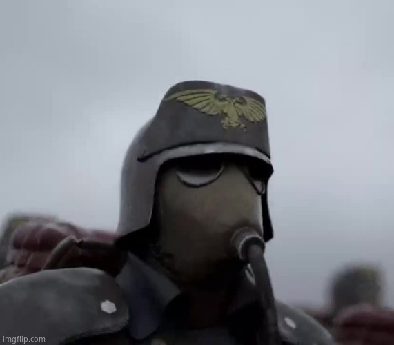 Death Korps of Kreig | image tagged in death korps of kreig | made w/ Imgflip meme maker