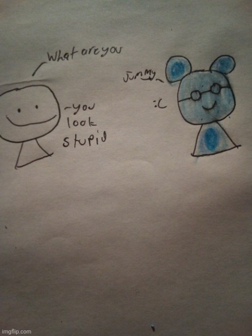 I drew a thing | made w/ Imgflip meme maker