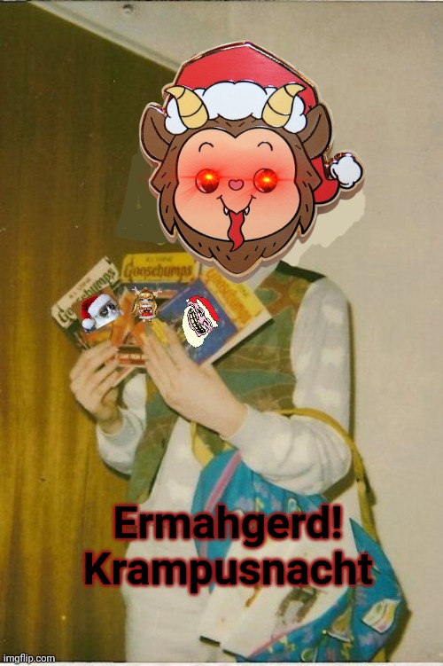 The wicked must be punished | Ermahgerd! Krampusnacht | image tagged in memes,ermahgerd berks,krampus,snow,festival,merry christmas | made w/ Imgflip meme maker