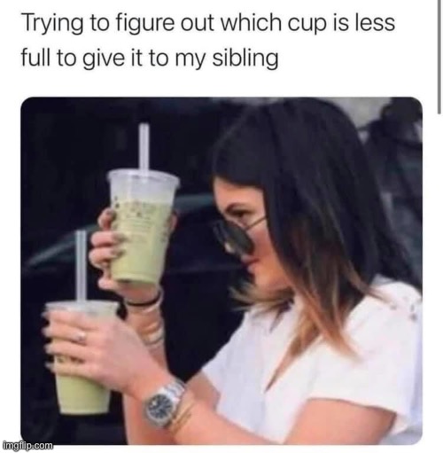 This is so relatable | image tagged in relatable,me trying to remember,me,siblings,sister,drinking | made w/ Imgflip meme maker