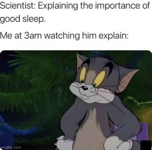 image tagged in memes,scientist,3am,sleeping | made w/ Imgflip meme maker