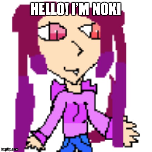 My oc |  HELLO! I’M NOKI | image tagged in cats,ocs,roleplaying | made w/ Imgflip meme maker