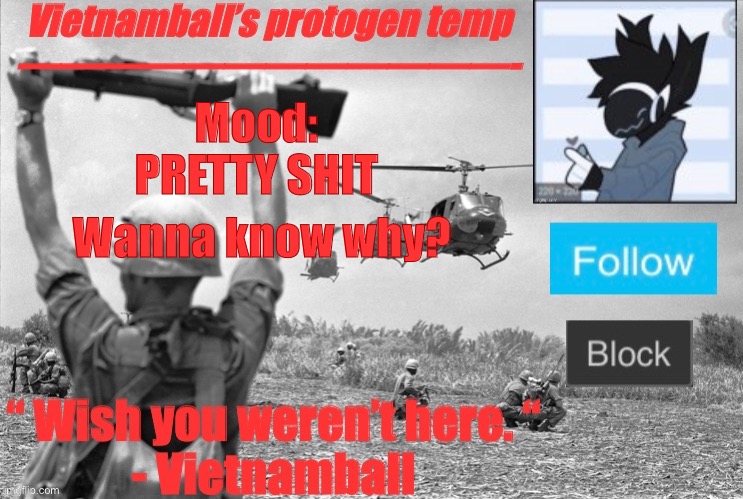 sussy ass baka balls | Mood:
PRETTY SHIT; Wanna know why? | image tagged in vietnamballs protogen temp | made w/ Imgflip meme maker