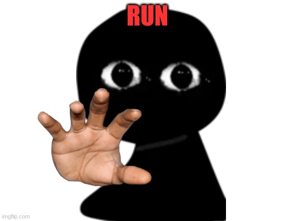 RUN | made w/ Imgflip meme maker