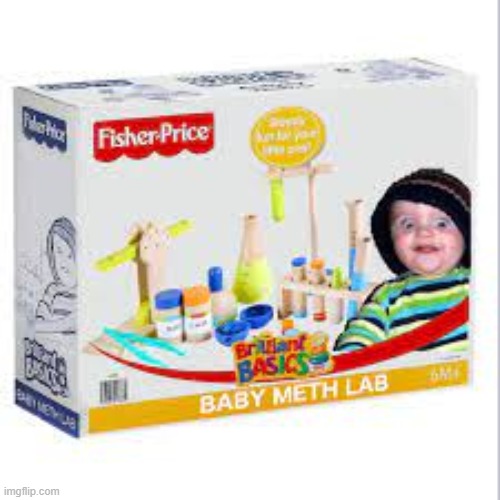 ight have a baby meth lab and im back from testing for some reason | made w/ Imgflip meme maker