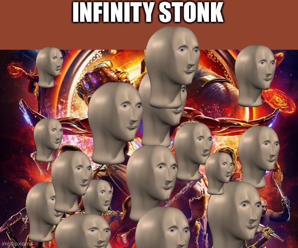 Stunk | INFINITY STONK | image tagged in memes | made w/ Imgflip meme maker