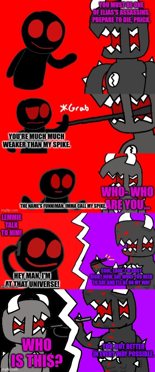 WHO IS THIS? YOU, BUT BETTER IN EVERY WAY POSSIBLE. | made w/ Imgflip meme maker