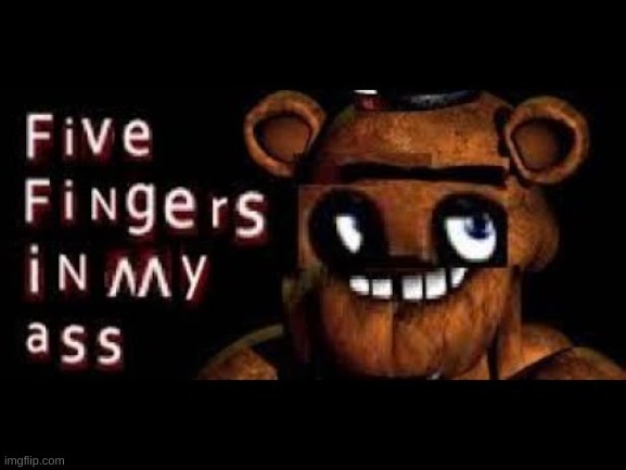 i honestly dont know | image tagged in cursed image,fnaf,memes | made w/ Imgflip meme maker