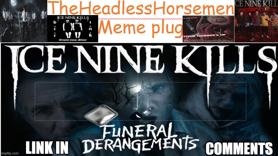 TheHeadlessHorsemen Meme plug template v1 |  COMMENTS; LINK IN | image tagged in theheadlesshorsemen meme plug template v1 | made w/ Imgflip meme maker