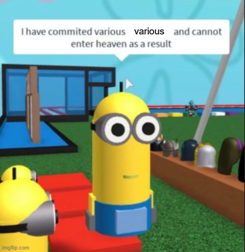 Ive committed various war crimes | various | image tagged in ive committed various war crimes | made w/ Imgflip meme maker