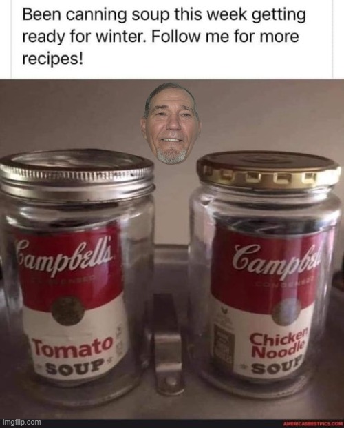 canning soup | image tagged in caned soup,kewlew | made w/ Imgflip meme maker