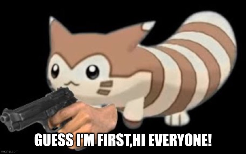 I like this stream | GUESS I'M FIRST,HI EVERYONE! | image tagged in furret,is,cool,be,like | made w/ Imgflip meme maker