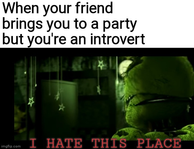 image tagged in i hate this place | made w/ Imgflip meme maker