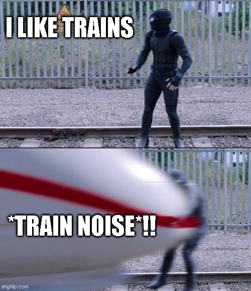 I Like Trains Imgflip