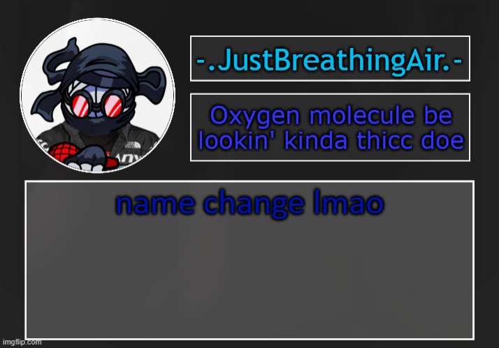 lmao | name change lmao | made w/ Imgflip meme maker