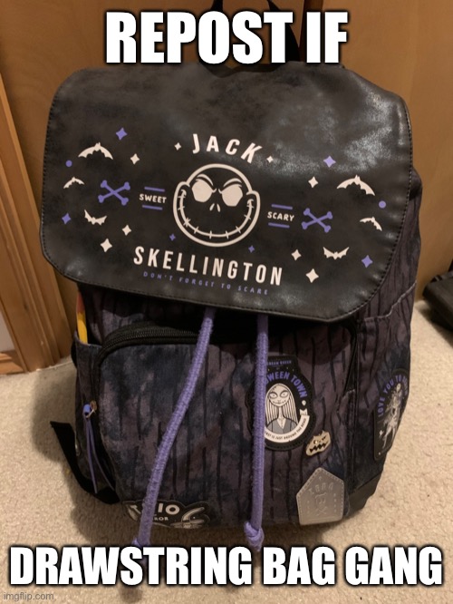 REPOST IF; DRAWSTRING BAG GANG | made w/ Imgflip meme maker