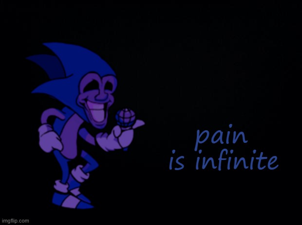 pain | image tagged in custom is infinite | made w/ Imgflip meme maker