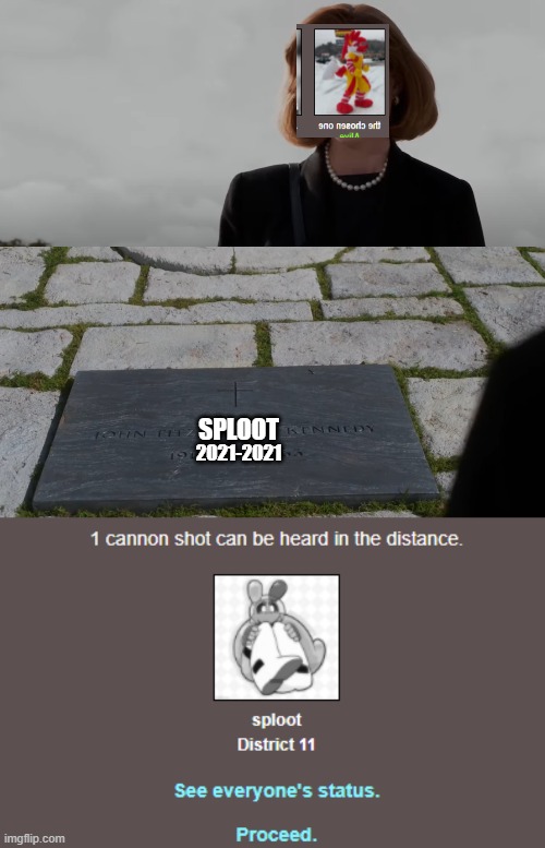SPLOOT; 2021-2021 | made w/ Imgflip meme maker
