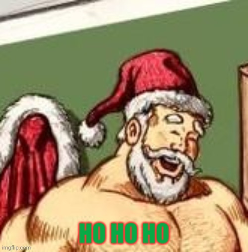 HO HO HO | made w/ Imgflip meme maker