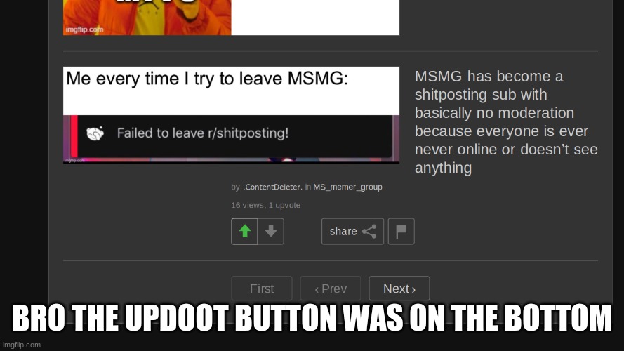 BRO THE UPDOOT BUTTON WAS ON THE BOTTOM | made w/ Imgflip meme maker