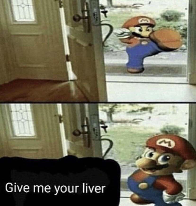 High Quality Give me your liver Blank Meme Template