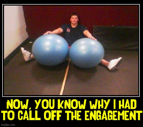 Since I met his Irish Daughter I've had trouble passing water. | NOW, YOU KNOW WHY I HAD TO CALL OFF THE ENGAGEMENT | image tagged in vince vance,blue balls,teaser,memes,engagement,teasing hot chick | made w/ Imgflip meme maker