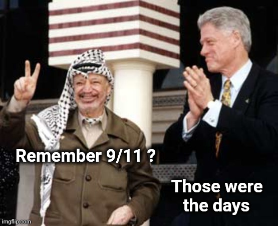 Remember 9/11 ? Those were  
the days | made w/ Imgflip meme maker