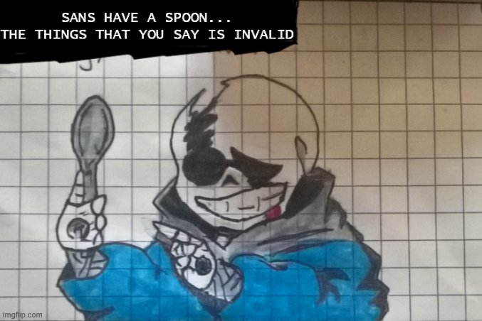 Lb Sans have a spoon | image tagged in last breath sans have a spoon | made w/ Imgflip meme maker