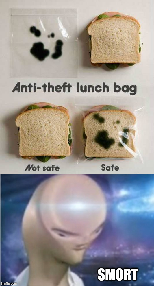 When you get sick of people taking your sammich out of the refrigerator |  SMORT | image tagged in meme man smort,refrigerator,sandwich,stealing | made w/ Imgflip meme maker