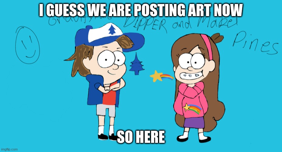 Dipper and Mabel Pines drawing I did awhile ago |  I GUESS WE ARE POSTING ART NOW; SO HERE | image tagged in drawing,dipper pines,mabel pines,art,eeeeeee | made w/ Imgflip meme maker