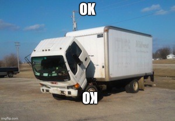 Okay Truck Meme | OK KO | image tagged in memes,okay truck | made w/ Imgflip meme maker