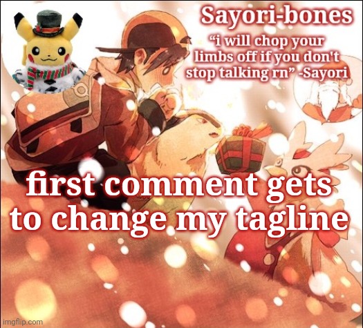 Sayori's Christmas Temp but it's Heart Gold | first comment gets to change my tagline | image tagged in sayori's christmas temp but it's heart gold | made w/ Imgflip meme maker