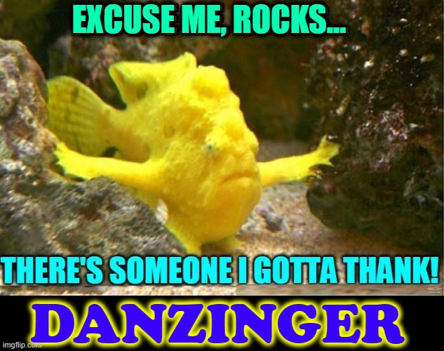 EXCUSE ME, ROCKS... DANZINGER | made w/ Imgflip meme maker