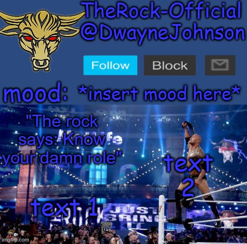 this is a new temp I just made. yes, this will be my next username. | *insert mood here*; text 2; text 1 | image tagged in therock-official announcement template | made w/ Imgflip meme maker