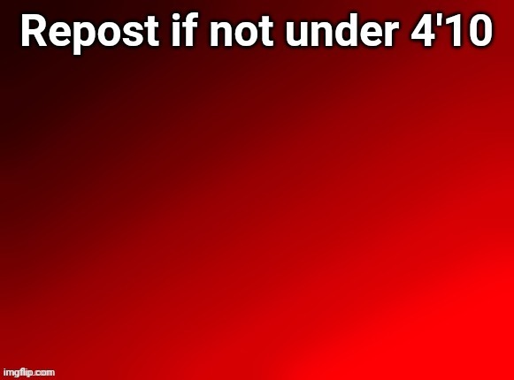 i'm 5'7 or 5'8 | made w/ Imgflip meme maker